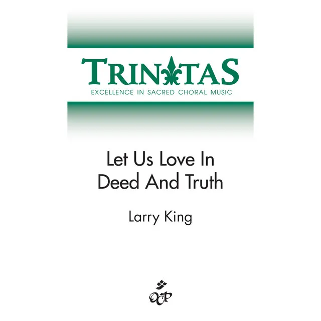 Let Us Love in Deed and Truth