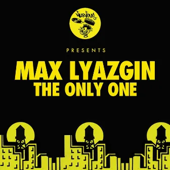 The Only One by Max Lyazgin