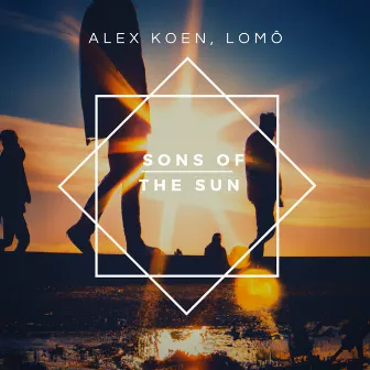 Sons Of The Sun by lomÔ