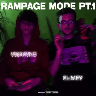 Rampage Mode, Ч. 1 by vs6ravno