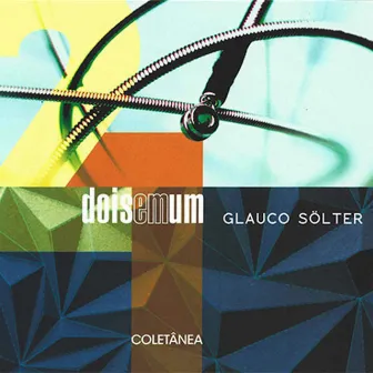 Dois em um (Coletânea) by Glauco Solter