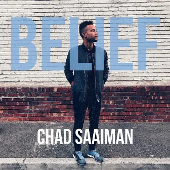 Belief by Chad Saaiman