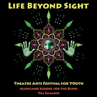 Life Beyond Sight by Val Smalkin