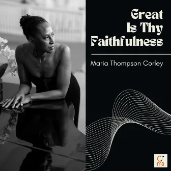 Great Is Thy Faithfulness (Arr. For Piano) by Maria Thompson Corley