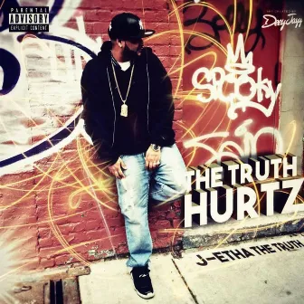 The Truth Hurtz v.1 by J-Etha The Truth