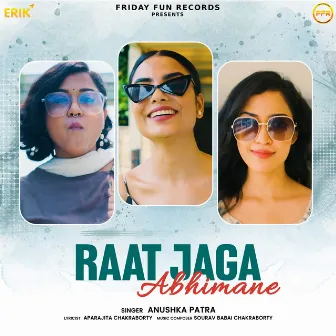 Raat Jaga Abhimane by Anushka Patra