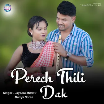 Perech Thili Dak by Mampi Soren