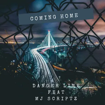 Coming Home by Danger Line