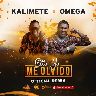 Ella Ya Me Olvido (Official Remix) by Kalimete