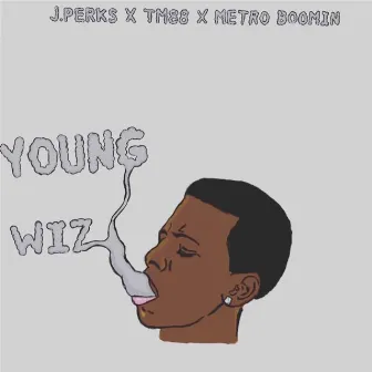 Young Wiz by J.Perks