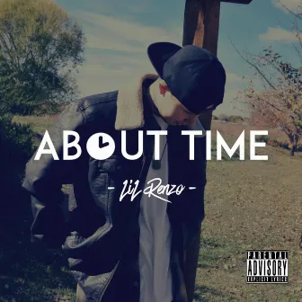 About Time by Lil Renzo