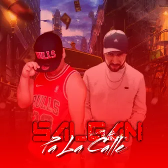 Salgan Pa la Calle by Ankel