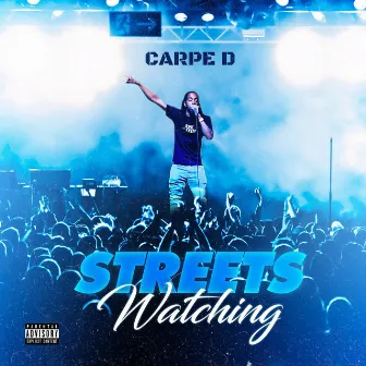 Streets Watching by Carpe D