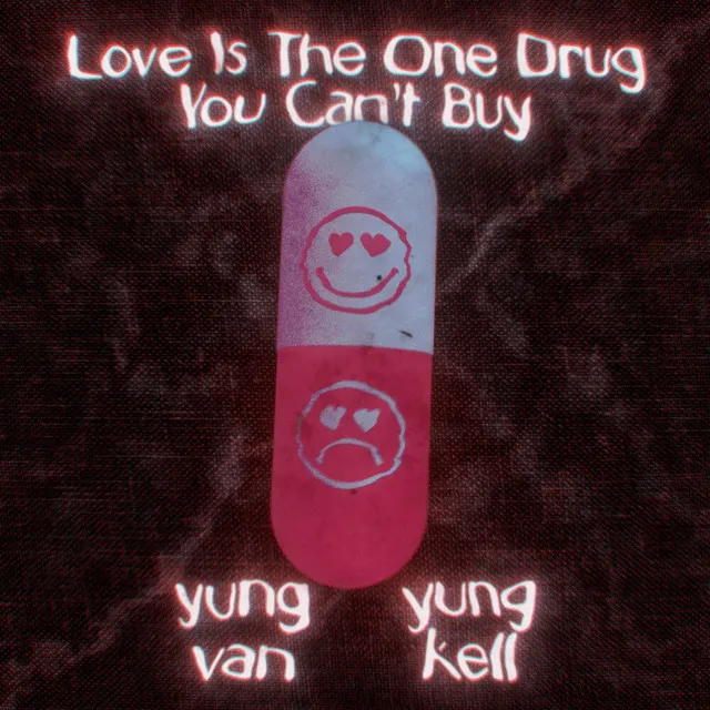 love is the one drug you can’t buy