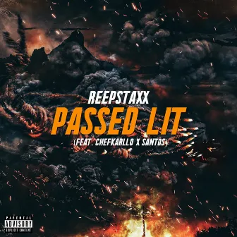 Passed Lit by Reepstaxx