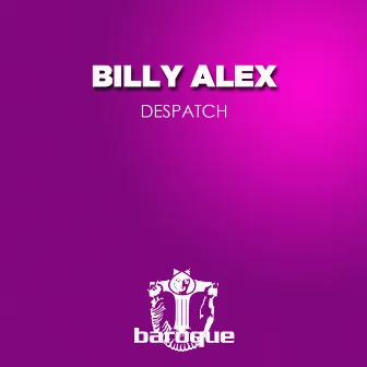 Despatch by Billy Alex