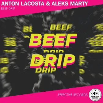 Beef Drip by Aleks Marty