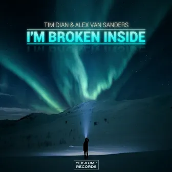 I'm Broken Inside by Alex Van Sanders