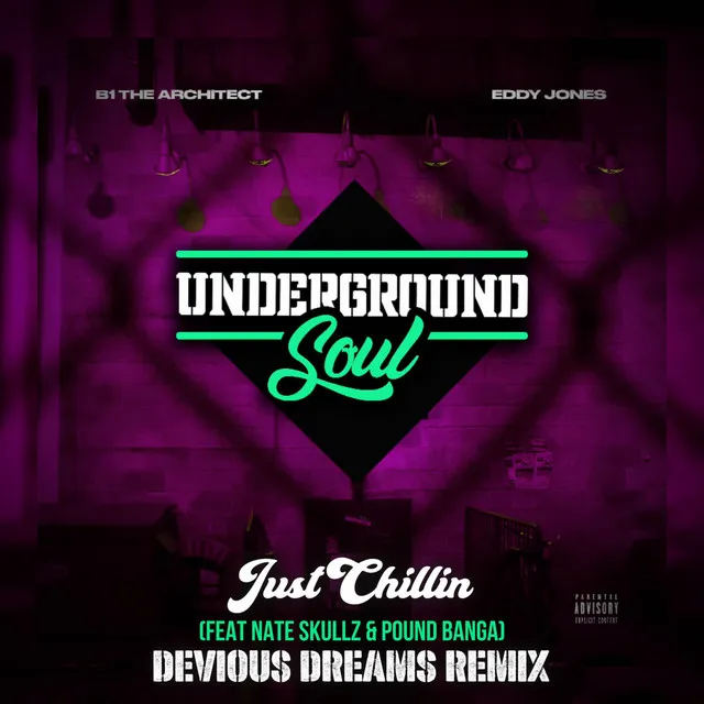 Just Chillin - DEVIOUS DREAMS REMIX