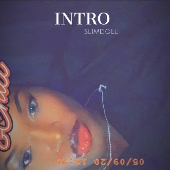 Intro by Slim Doll