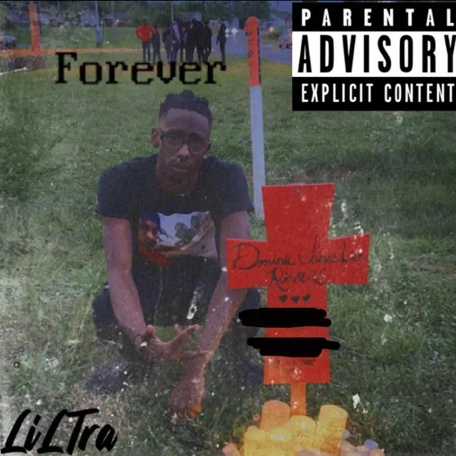 Forever By LilTra