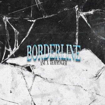 Borderline by Any