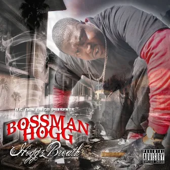 Hoggz Breath by Bossman Hogg