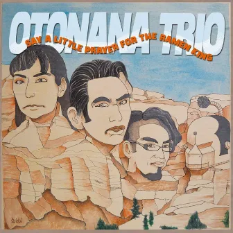 Say a Little Prayer for the Ramen King by Otonana Trio