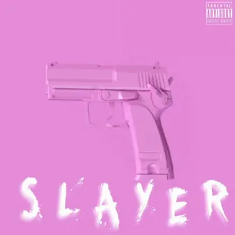 Slayer (Deluxe) by RIKENDAKILLA