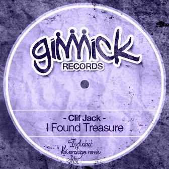 I Found Treasure by Clif Jack