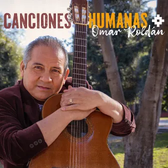 Canciones Humanas by Omar Roldán