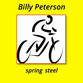 Spring Steel by Billy Peterson