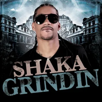 Grinding by Shaka