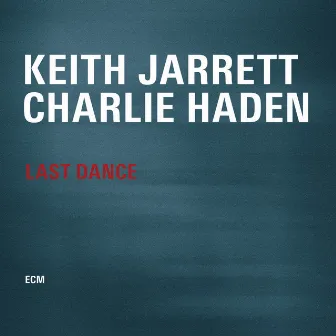 Last Dance by Charlie Haden