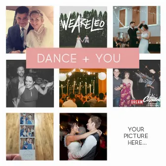 Dance + You by We Are Leo