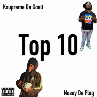 Top 10 by Ksupreme Da Goatt