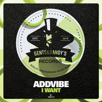 I Want by Addvibe