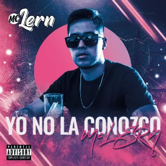 Yo No La Conozco by Mc Lern