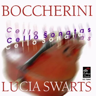 Boccherini: Cello Sonatas by Lucia Swarts