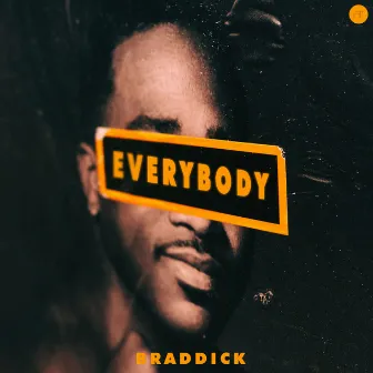 Everybody by Braddick