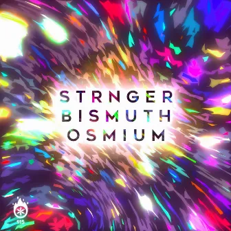 Bismuth Osmium by STRNGER