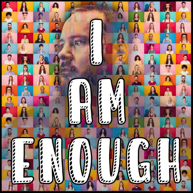 I Am Enough