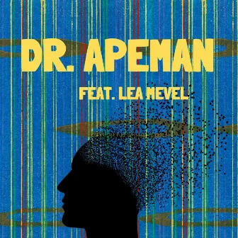 Here Comes by Dr. Apeman