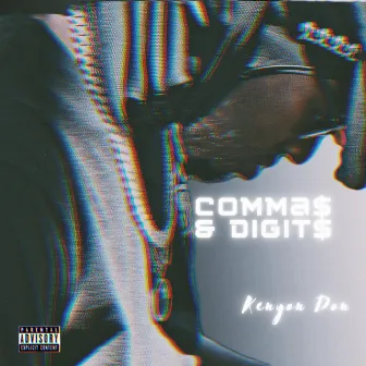 Comma$ & Digit$ by Kenyon Don