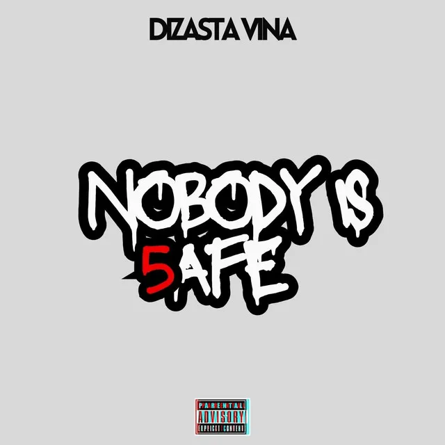 Nobody Is Safe 5