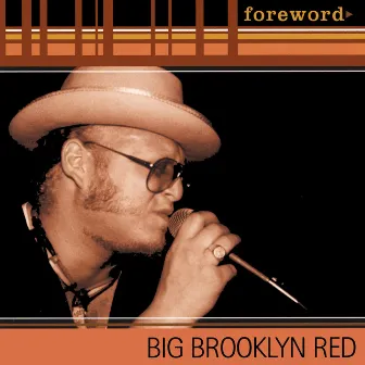 Foreword by Big Brooklyn Red