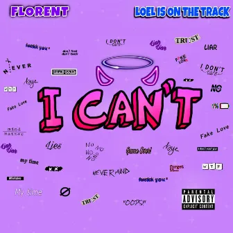 I Can't by Florent