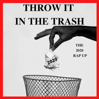 Mad Skillz (Throw It in The Trash )The 2020 Rap Up by Andrew Hypes