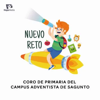 Nuevo Reto by Coro de Primaria del Campus Adventista de Sagunto