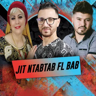 Jit Ntabtab Fl Bab by Okba Djomati